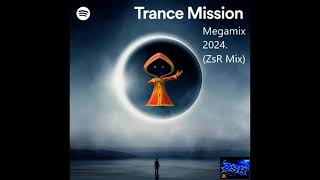 Trance Mission   Megamix 2024, ZsR Mix