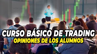 📈 #trading Cómo se aprende Trading | 👀 Opiniones Alumnos Curso Básico