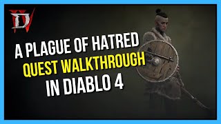 Diablo 4 - A Plague of Hatred Quest Walkthrough