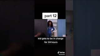 kid gets to be in charge for 24 hours part 12