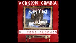 Paulo Londra - Adan y Eva ( VERSION CUMBIA ) DJ FEDE ALOCHIS