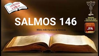 Salmos 146 - JFA - projeto ler toda a Bíblia