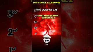 Top 5 Skull Face Songs💀 #funkmusic #brazilianphonk #brazilianfunk #brazilianmusic #phonk #song