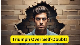 Impostor Syndrome Unmasked: Triumph Over Self-Doubt