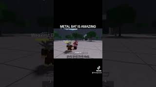 I love metal bat #roblox #robloxgamer #thestrongestbattlegrounds #gaming