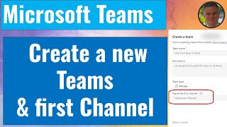 Create a new Microsoft Team – Define first Channel Name