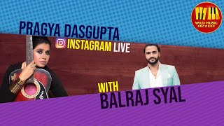 Pragya Dasgupta Insta Lockdown Chat With Comedian Balraj Syal (Shehnaz Gill Swayamvar Contestant)