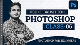 Brush Tool - Adobe Photoshop for Beginners - Class 6 - Urdu / Hindi