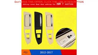 Top For BMW 7 series F01 F02 Rear seat panel door glove box Plaque cover Car Rear door handle ashtr