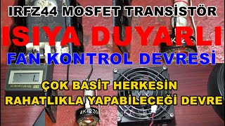 ISIYA DUYARLI (Fan Kontrol Devre Yapımı )