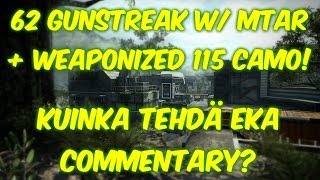 62 Gunstreak Dronessa w/ MTAR! || Kuinka tehdä ensimmäinen commentary?