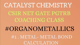 Metal-Metal Bond calculation -csir problem ( june-2013)