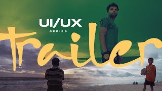 LifeInUI - 4K Trailer | India's First Series on Graphic & UI Design