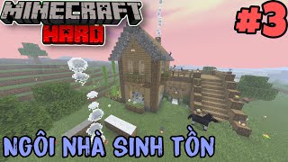 MINECRAFT SINH TỒN HARD NHƯNG KHÔNG CÓ CORE #3: NGÔI NHÀ SINH TỒN