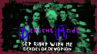 DEPECHE MODE  ► GET RIGHT WITH ME Live in Belgium 1993 ► Echoes of Devotion