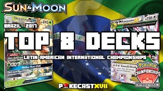 Pokémon Latin American International Championships (Brazil) 2017: Top 8 Decks