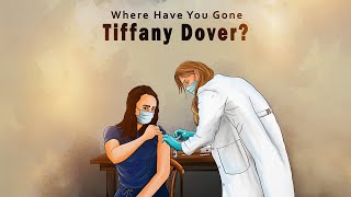 Where Have You Gone Tiffany Dover?