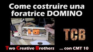 Mortasatrice - Foratrice - Cavatrice Domino con CMT 10 - FAI DA TE