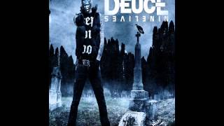 Deuce - 09 Till I Drop (feat. Truth, Gadget & Veze Skante) HD