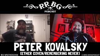 EP303 - Peter Kovalsky (Ether Coven / Remembering Never)