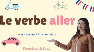 French for beginners : Le verbe aller +  prépositions