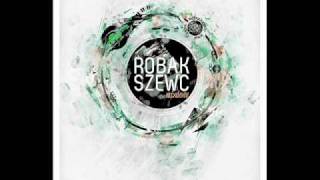 Robak & Szewc - Dorastamy