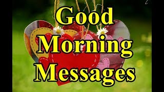 Good Morning wishes, SMS, greetings, Whatsapp Video message