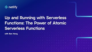 Up and Running with Serverless Functions: The Power of Atomic Serverless Functions