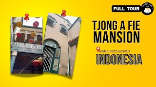 Tjong A Fie Mansion - FULL TOUR