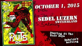 RUTS DC - Staring At The Rude Boys / Babylon's Burning  (October 1, 2015 / SEDEL Luzern, sCHweiz