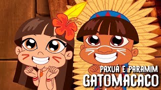 Paxuá e Paramim - Gatomacaco