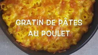 GRATIN DE PÂTE AU POULET