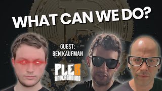 Is Bitcoin Being Destroyed By Apathy? | Guest: Ben Kaufman | EP 108