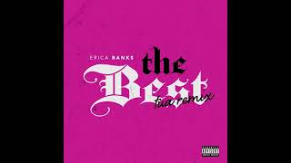 Erica Banks - The Best (TUA Remix)