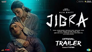 JIGRA   OFFICIAL TRAILER  Alia Bhatt   Vedang Raina   Vasan Bala  11 Oct 2024