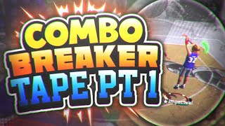 ComboBreaker Tape Pt. 1☯︎ • NBA2k18