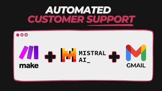 Automate Your Customer Support in 5 minutes with Mistral AI