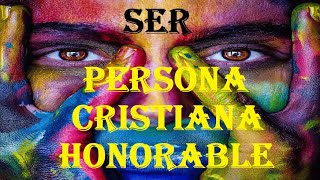 Ser una mejor Persona Cristiana