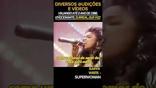 Karyn White-Superwonan Legendada