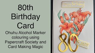 80th Birthday Card #handmadecards #cardmaker