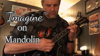 “Imagine” on Mandolin