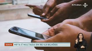 Meta é multada em quase R$ 5 bilhões pela Comissão Europeia