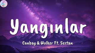 Canbay ft  Wolker Ft  Sertan ╸Yangınlar | Sözleri/Lyrics