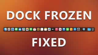 How to Fix Dock Frozen or Unresponsive on macOS Ventura