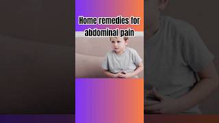 Home remedies for abdominal pain؟ #shortvideo #subscribe #home #remedies #abdominal #pain