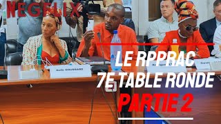 LE RPPRAC🚩 DIFFUSION DE LA 7E TABLE RONDE DU 16/10/2024 PARTIE 2