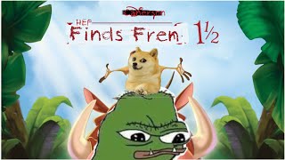 Hep finds fren 1½