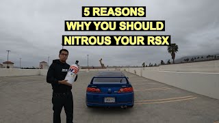 5 REASONS WHY YOU SHOULD ADD NITROUS TO YOUR ACURA RSX