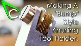 Spare Parts #5 - Making A Bump Style Knurling Tool Holder