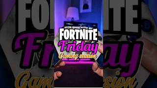 Friday #Fortnite Gaming #shorts #gaming #foryou #fortniteclips